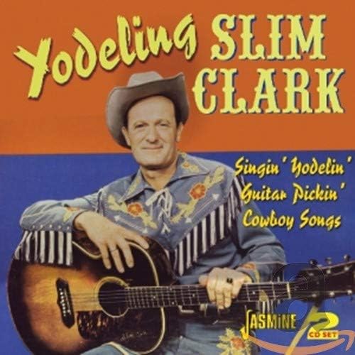 Slim Whitman - Singin' Yodelin' Guitar Pickin' Cowboy Songs [Audio CD]