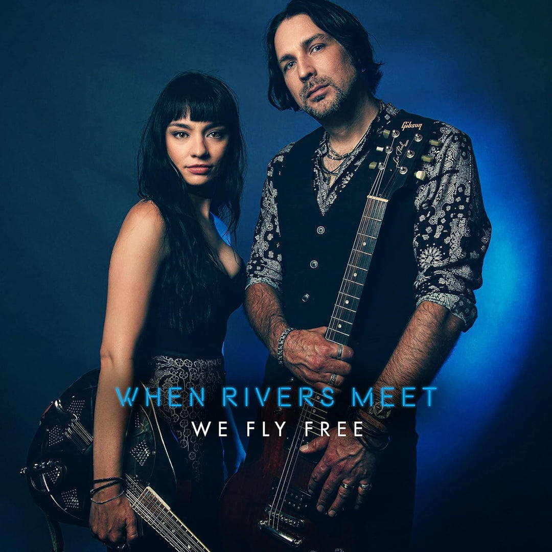 We Fly Free by When Rivers Meet - Blues Rock Album on CD