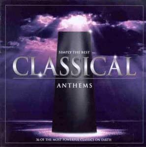 Simply The Best Classical Anthems [Audio CD]