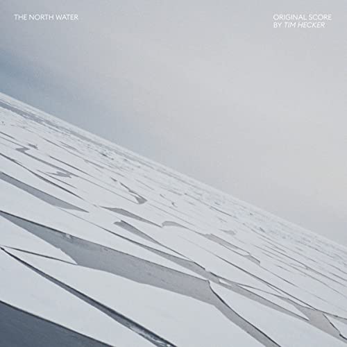 Tim Hecker - The North Water (Original Score) [Audio CD]