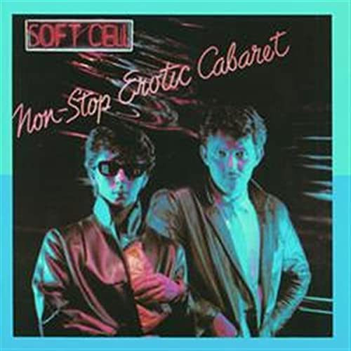 Non-Stop Erotic Cabaret - Soft Cell [Audio CD]