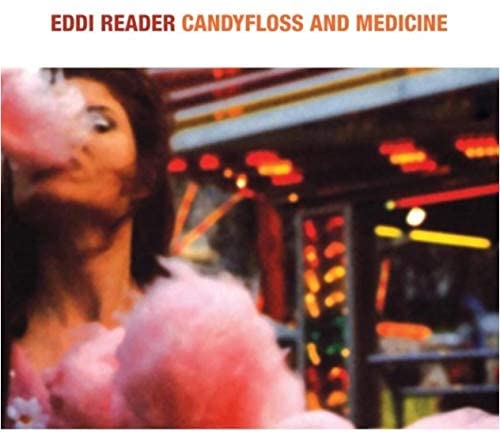 Eddi Reader - Candyfloss And Medicine [Audio CD]