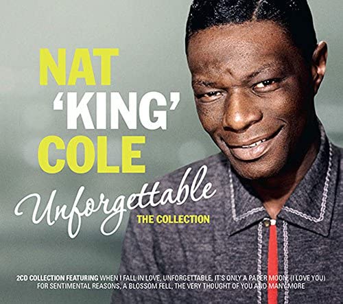 Nat 'King' Cole - Unforgettable: The Collection [Audio CD]