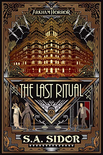 Das letzte Ritual: Ein Horrorroman von Arkham