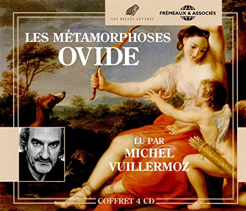 Metamorphoses - Read By Michel Vuillermoz (Translation Georges Lafaye © Les Belles Lettres) [Audio CD]