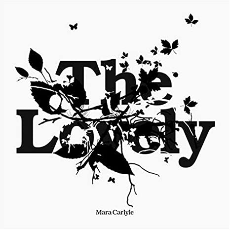 Mara Carlyle - The Lovely [Audio CD]