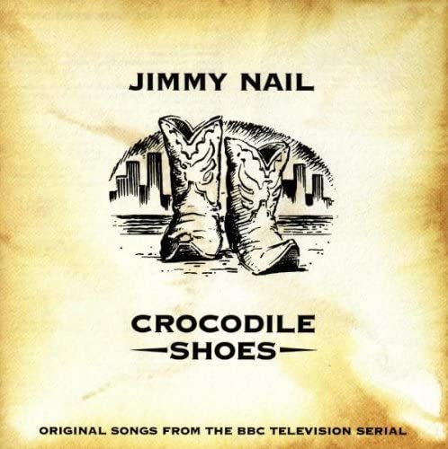 Jimmy Nail - Crocodile Shoes [Audio CD]