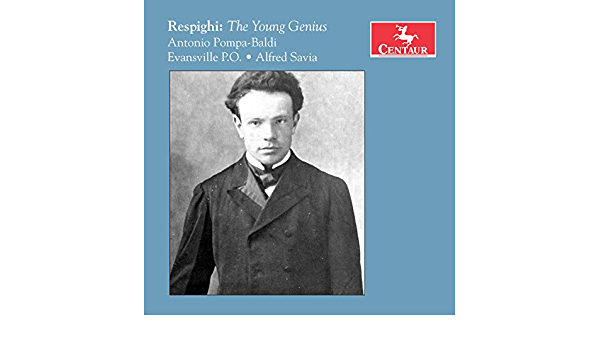 Antonio Pompa-Baldi - Respighi: The Young Genius [Audio CD]