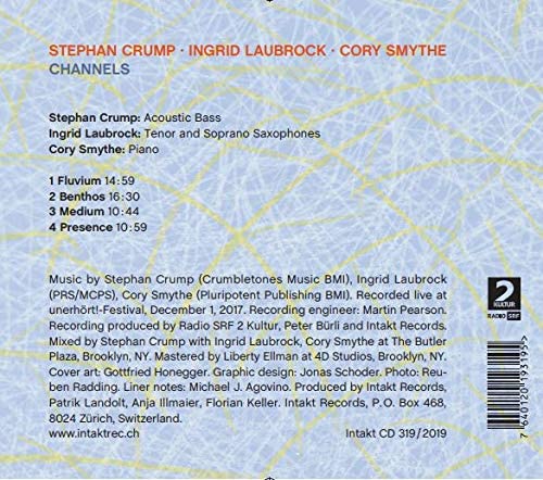 Stephan Crump & Laubrock, Ingrid & Smythe, Cory  - Channels [Audio CD]