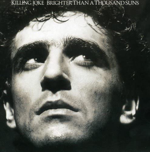 Killing Joke - Brighter Than A Thousand Suns (Restored Mixes Version) [Audio CD]