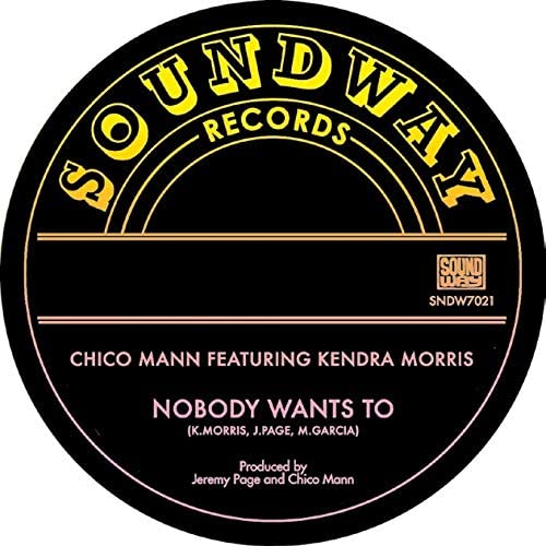 Chico Mann - Nobody Wants To (feat Kendra Morris) [Vinyl]