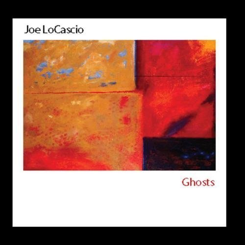 Joe LoCascio - Ghosts [Audio CD]