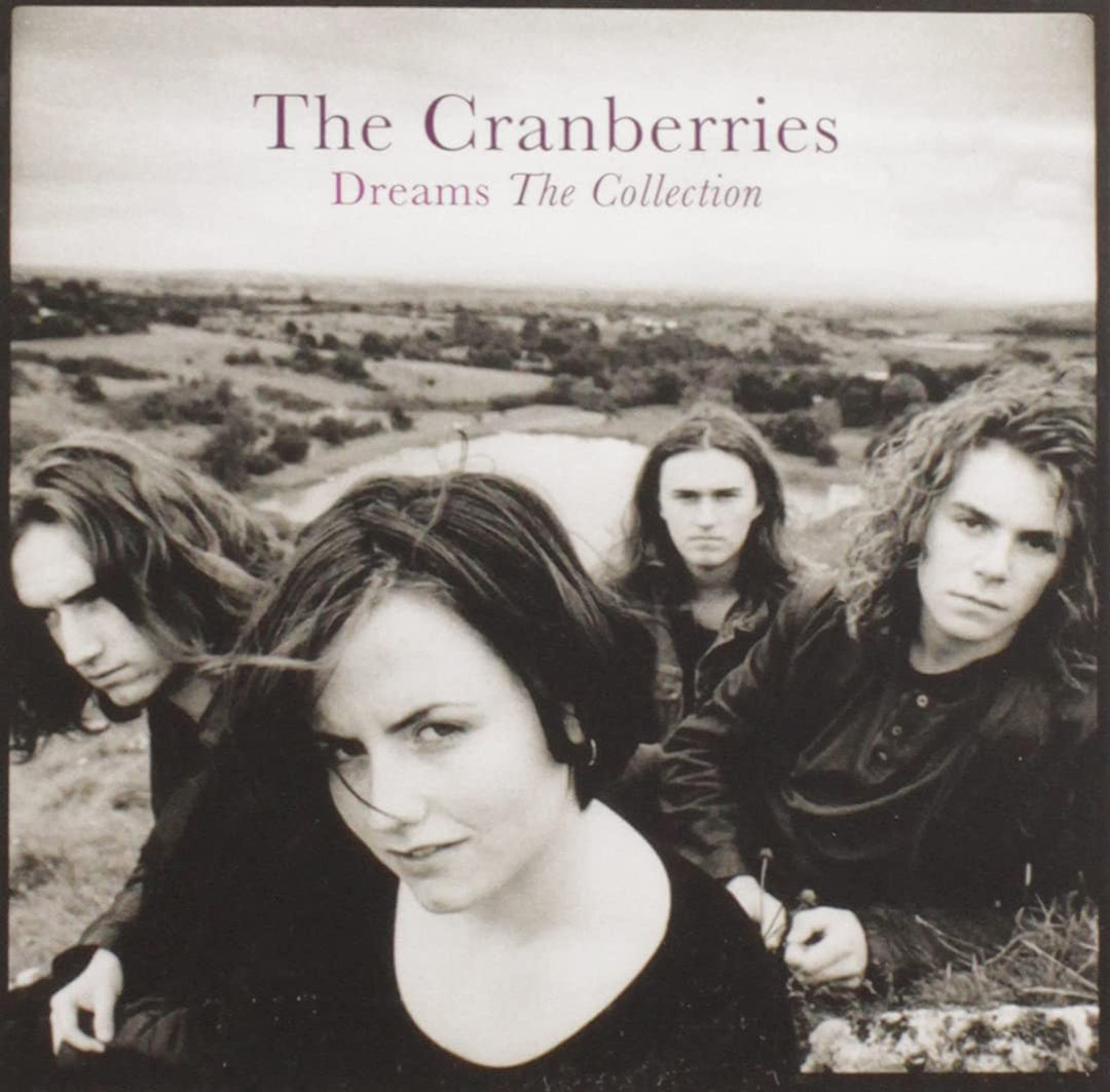 Dreams: The Collection - The Cranberries [Audio CD]