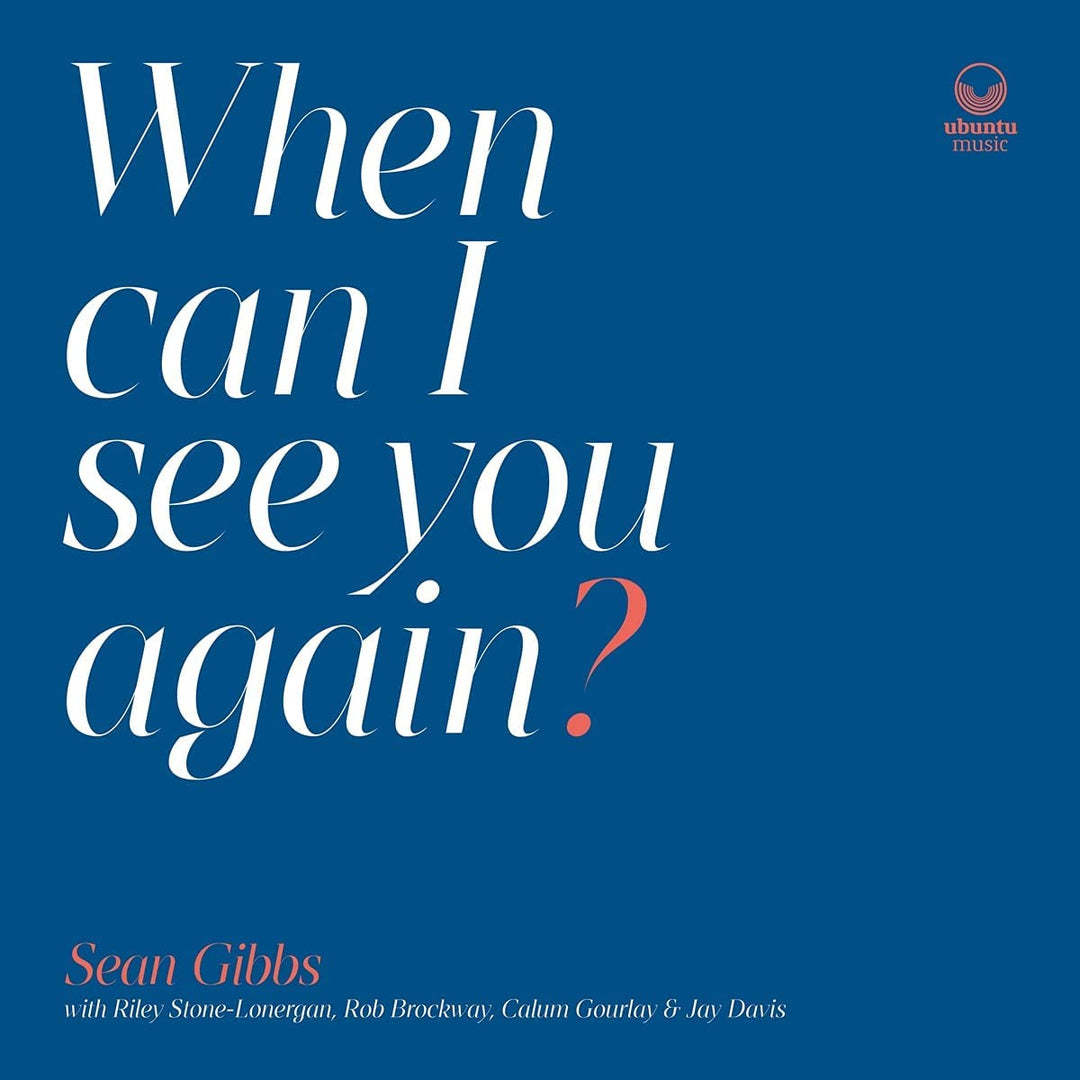 Sean Gibbs  - When Can I See You Again? [Audio CD]