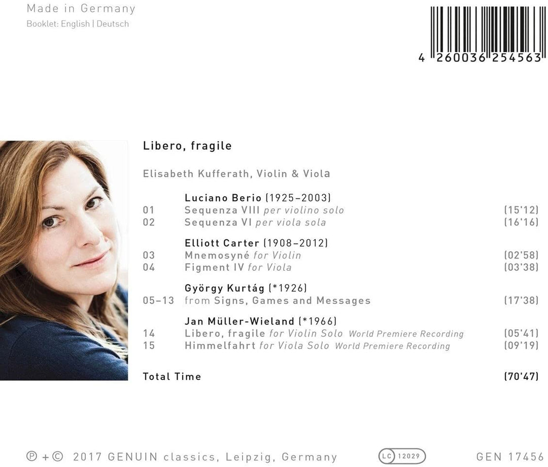 Libero, Fragile: Works By Luciano Berio, Elliott Carter, György Kurtág And Jan Müller-Wieland [Elisabeth Kufferath] [Genuin Classics: GEN17456] [Audio CD]