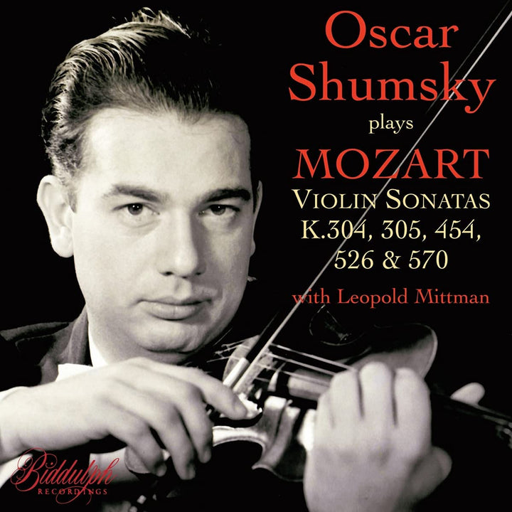 Mozart: Violin Sonatas [Oscar Shumsky; Leopold Mittman] [Biddulph Recordings: 85003] [Audio CD]