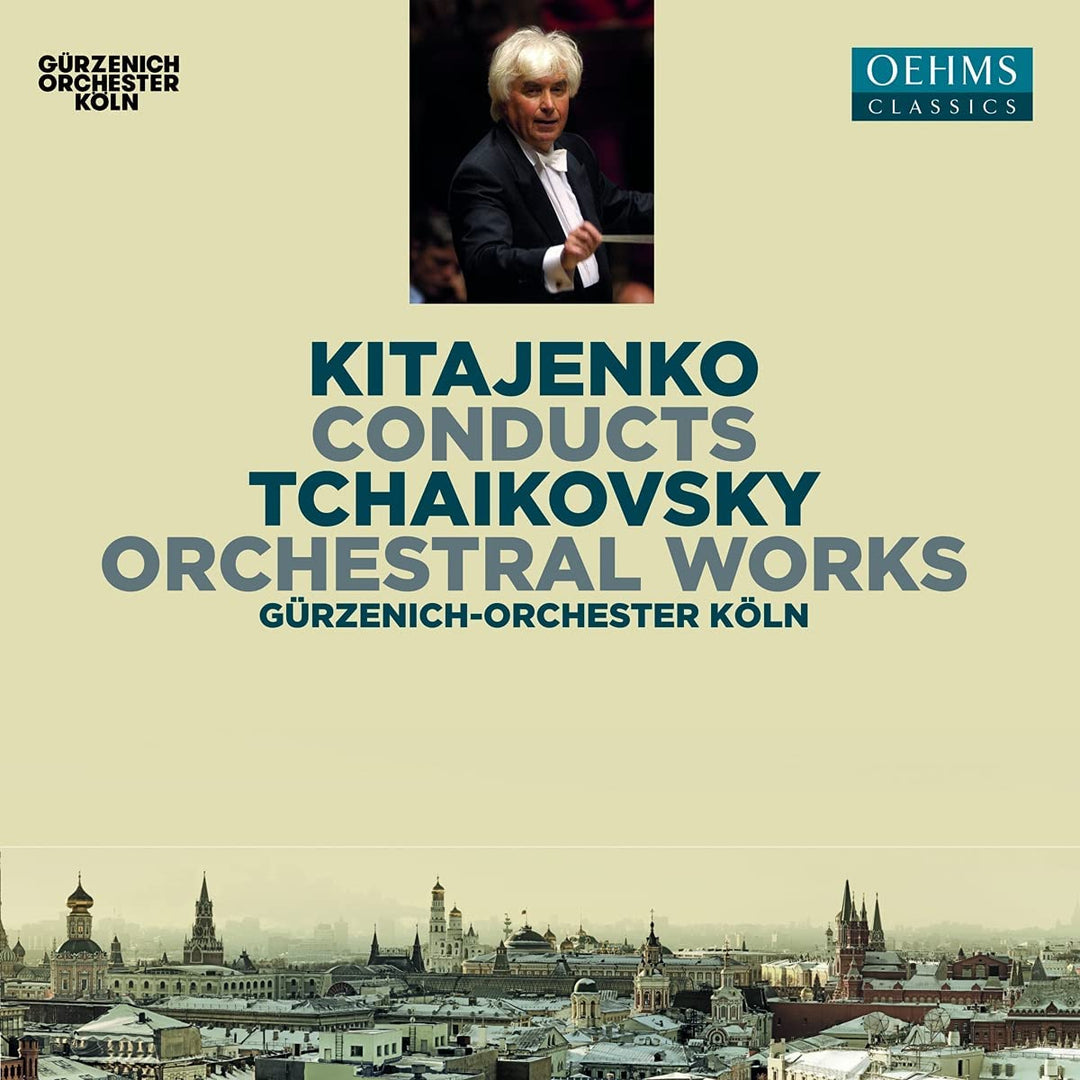 Gürzenich Orchestra Cologne - Kitajenko conducts Tchaikovsky Orchestral Works [Various] [Oehms Classics: OC1903] [Audio CD]