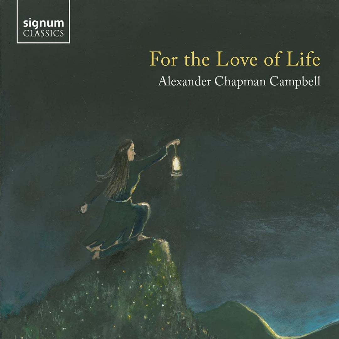 Chapman Campbell - Alexander Chapman Campbell: For The Love Of Life [Audio CD]