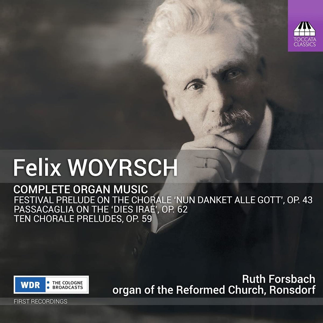 Woyrsch: Organ Music [Ruth Forsbach] [Toccata Classics: TOCC 0120] [Audio CD]