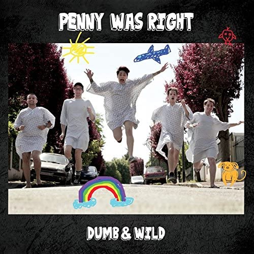 Penny Was Right - Dumb & Wild [Audio CD]