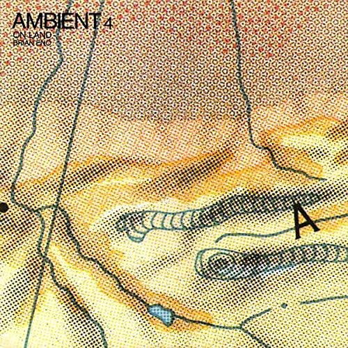 Brian Eno - Ambient 4: On Land [VINYL]