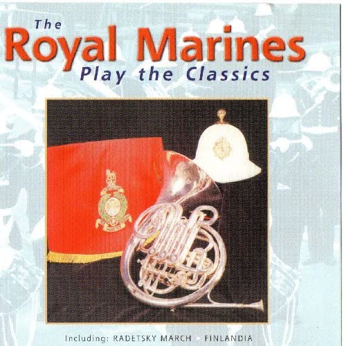 The Royal Marines - Play The Classics [Audio CD]