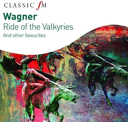 Wagner: The Ride of the Valkyries (The Full Works) [Audio CD]