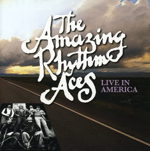 The Amazing Rhythm Aces - Live In America [Audio CD]