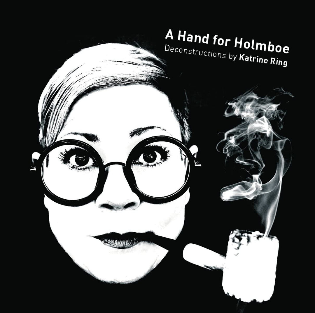 Katrine Ring - Ring: A Hand For Holmboe (Deconstructions Katrine Ring) (Katrine Ring) (Da Capo: 8226569) [Audio CD]