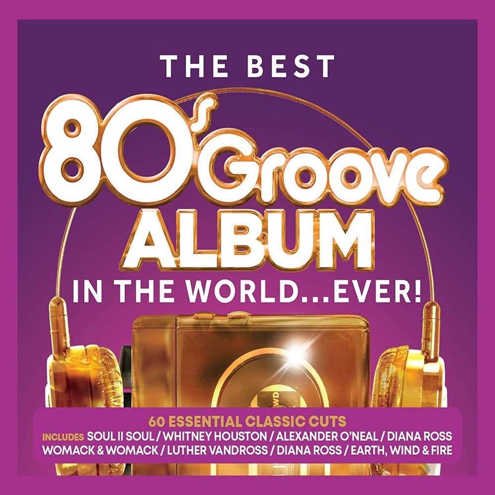 The Best 80s Groove Album In The World... Ever! - [Audio CD]