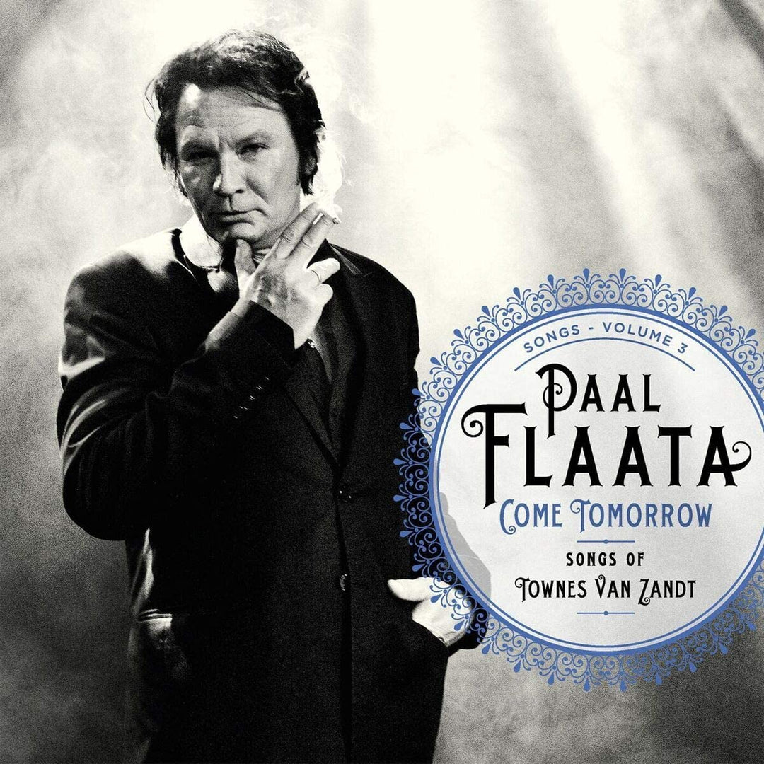 Paal Flaata - Come Tomorrow - Songs of Townes Van Zandt [VInyl]