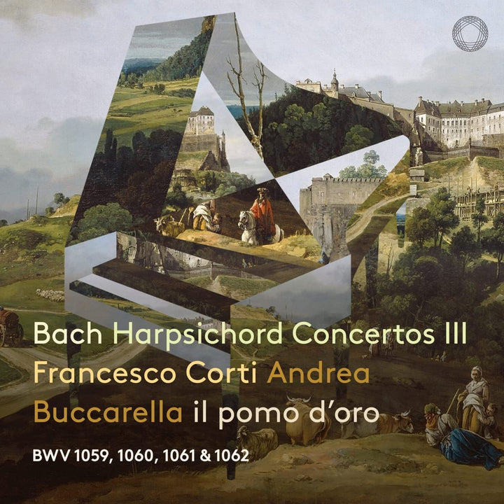 Francesco Corti, Andrea Buccarella – Bach-Cembalokonzerte Teil III [Audio-CD]