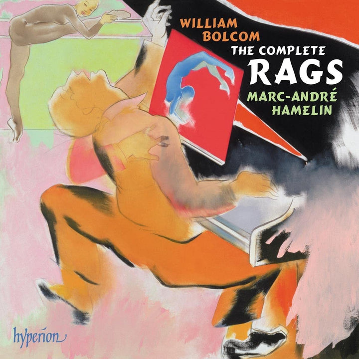 Bolcom: The Complete Rags [Marc-André Hamelin] [Hyperion Records A68391/2] [Audio CD]