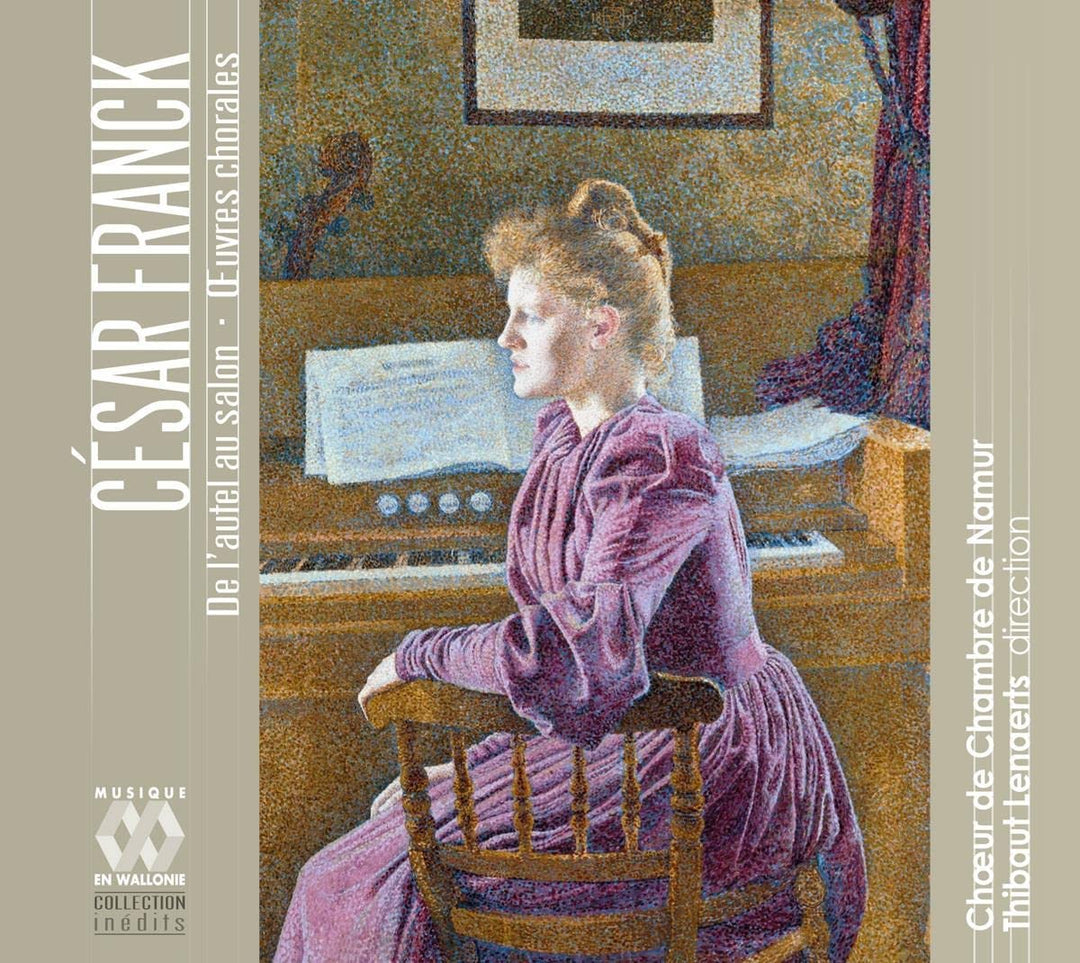 Chœur de Chambre de Namur - Franck: From the altar to the living room. Choral works [Audio CD]