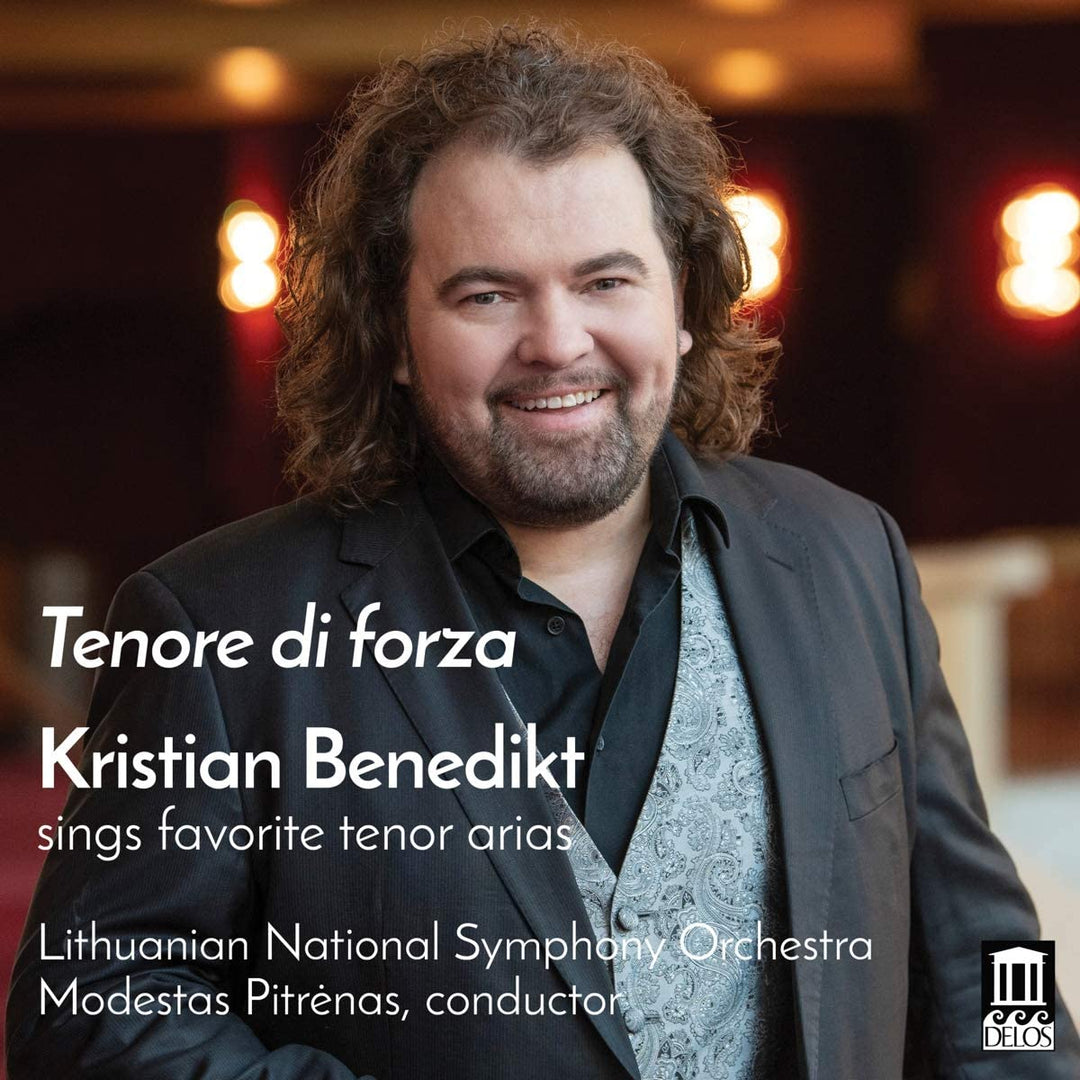 Tenore Di Forza [Kristian Benedikt; Lithuanian National Symphony Orchestra; Lithuanian National Opera Chorus; Modestas Pitrenas] [Delos: DE 3571] [Audio CD]