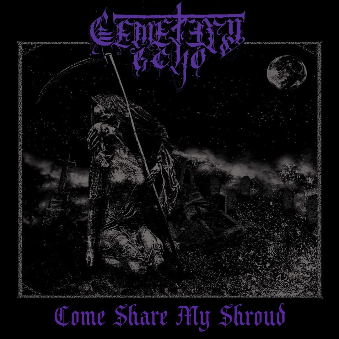 Cemetery Echo - Come Share My Shroud [Audio CD]