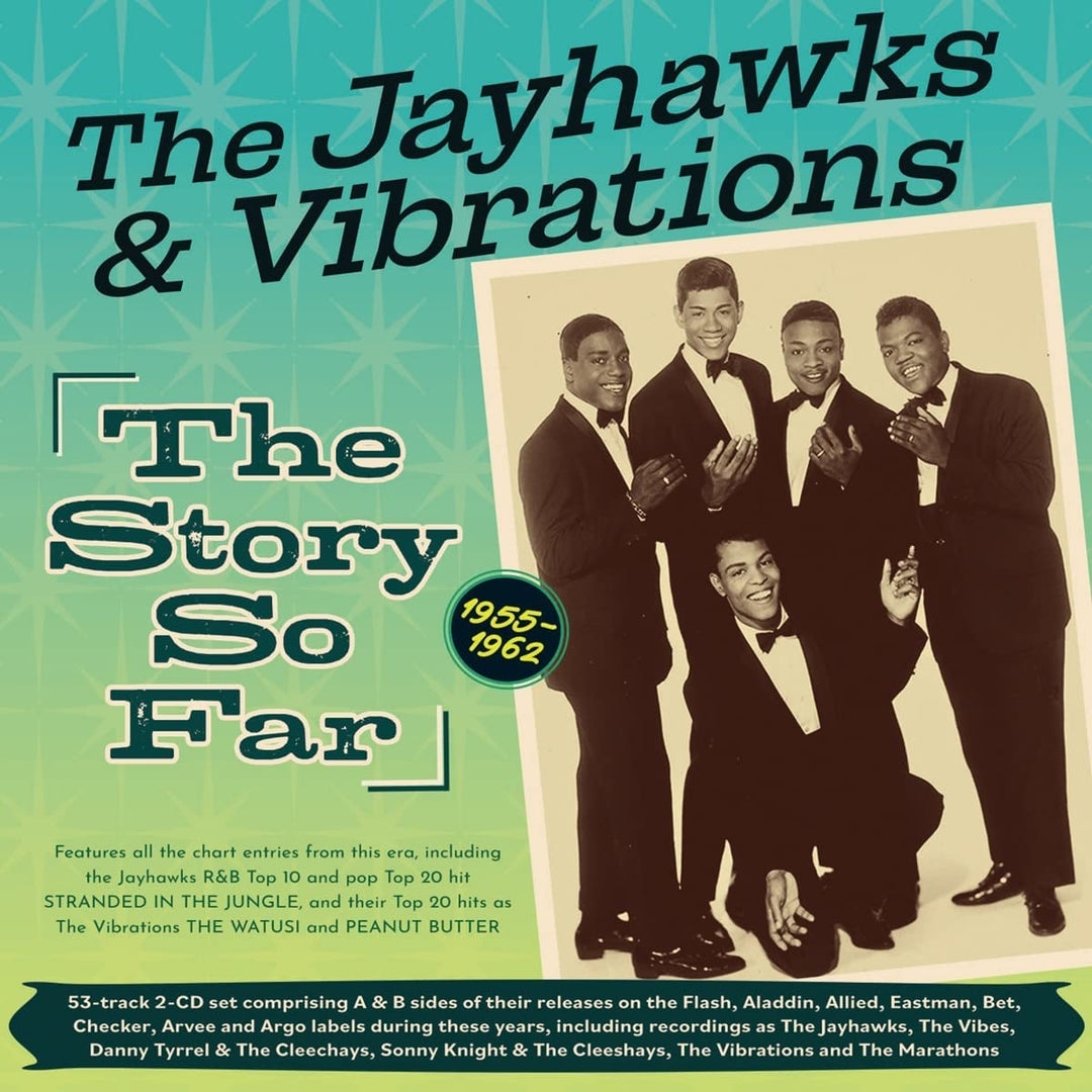 The Jayhawks and Vibrations - The Story So Far 1955-62 [Audio CD]