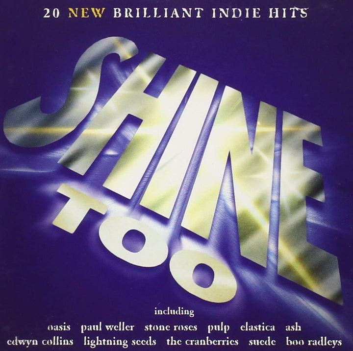 Shine Too: 20 New Brilliant Indie Hits [Audio CD]