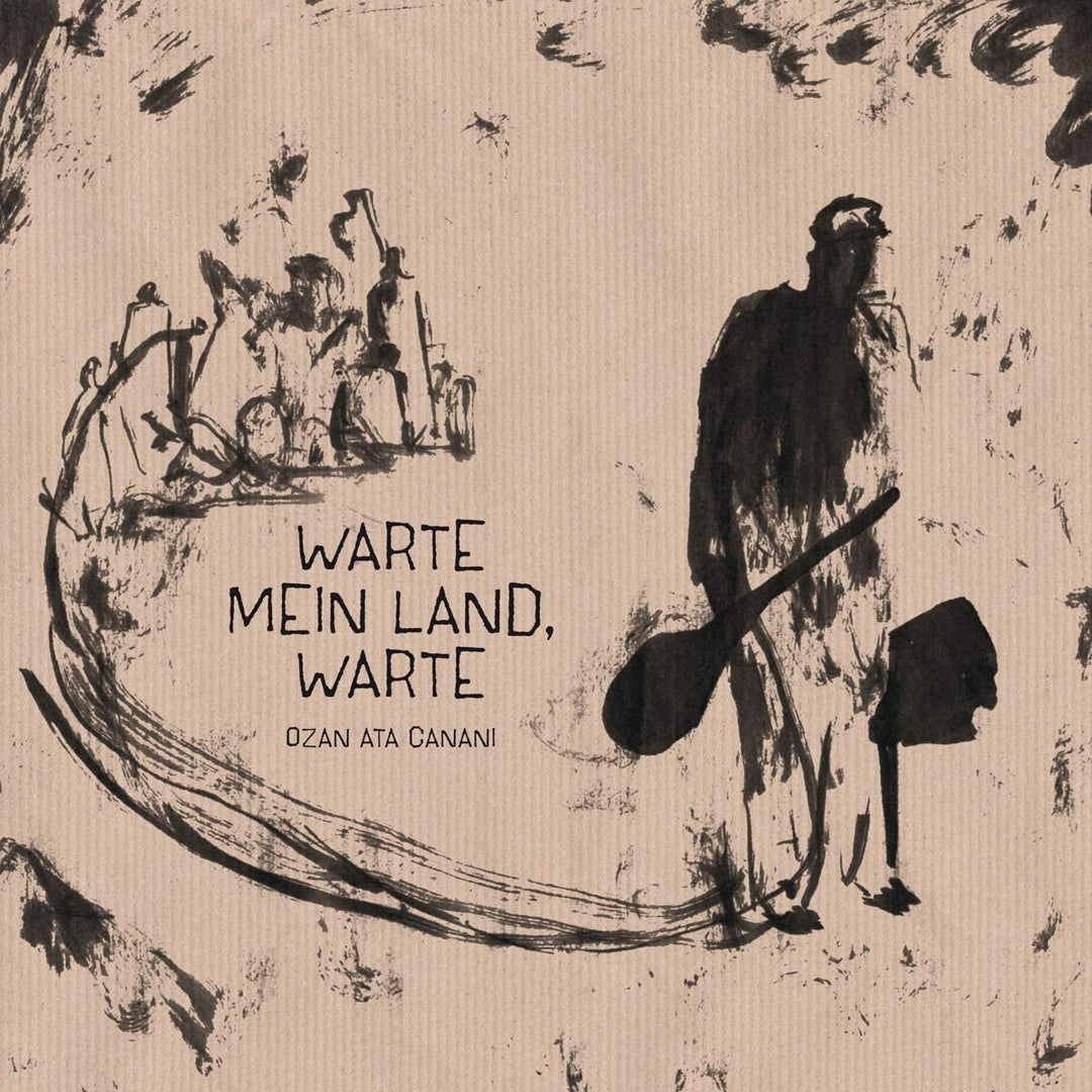 OZAN ATA CANANI - WARTE MEIN LAND, WARTE [Audio CD]