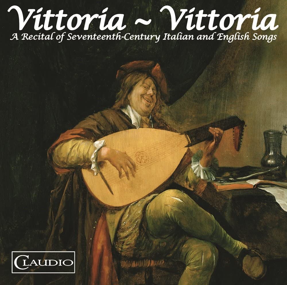 Vittoria - Vittoria: A Recital of Seventeenth Century Italian and English Songs [Richard Wistreich; Celia Harper; Erin Headley ] [Claudio Records: CR3710-2] [Audio CD]