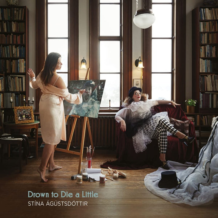 Stína Ágústsdóttir - Drown To Die A Little [Stína Ágústsdóttir] [Prophone: P 286] [Audio CD]