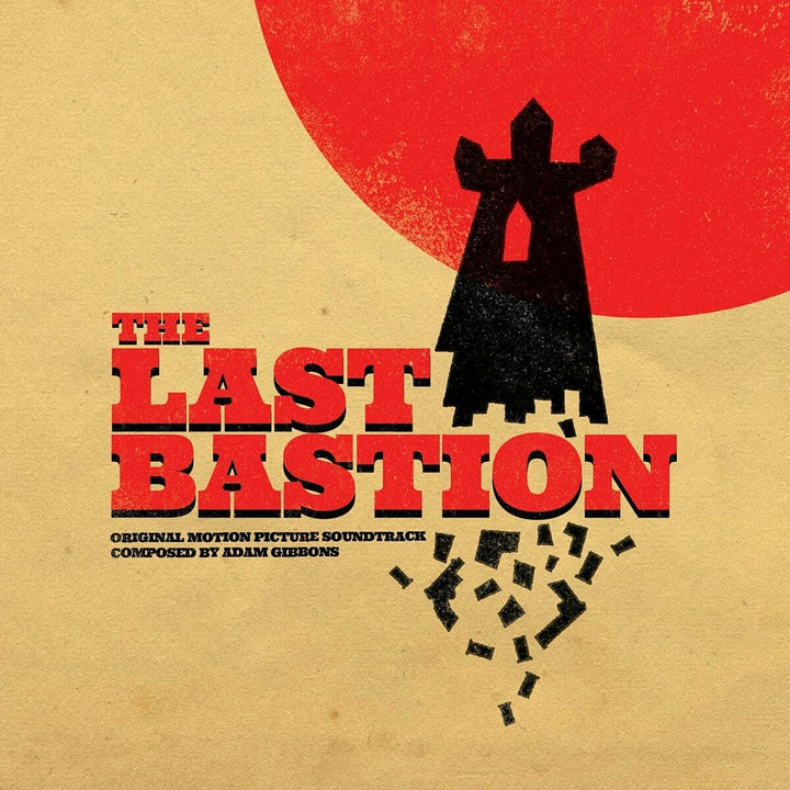 ADAM GIBBONS - THE LAST BASTION Soundtrack [Audio CD]