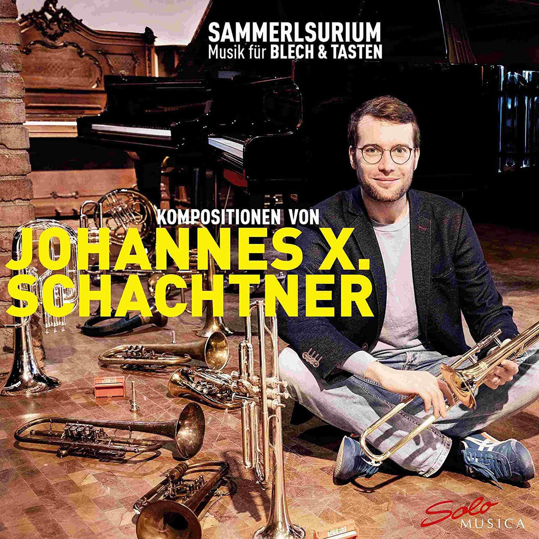 Schachtner: Sammelsurium [Johannes X. Schachtner; Sammelsurium ] [Solo Musica: SM313] [Audio CD]