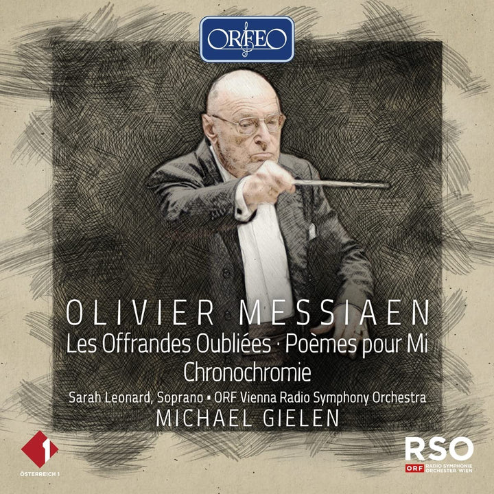 Messiaen: Gielen Conducts [Sarah Leonard; ORF Vienna Radio Symphony Orchestra; [Audio CD]