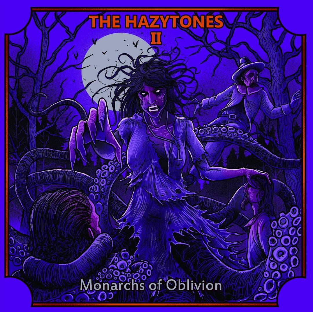 Hazytones - The Hazytones Ii: Monarchs Of Oblivion [Vinyl]