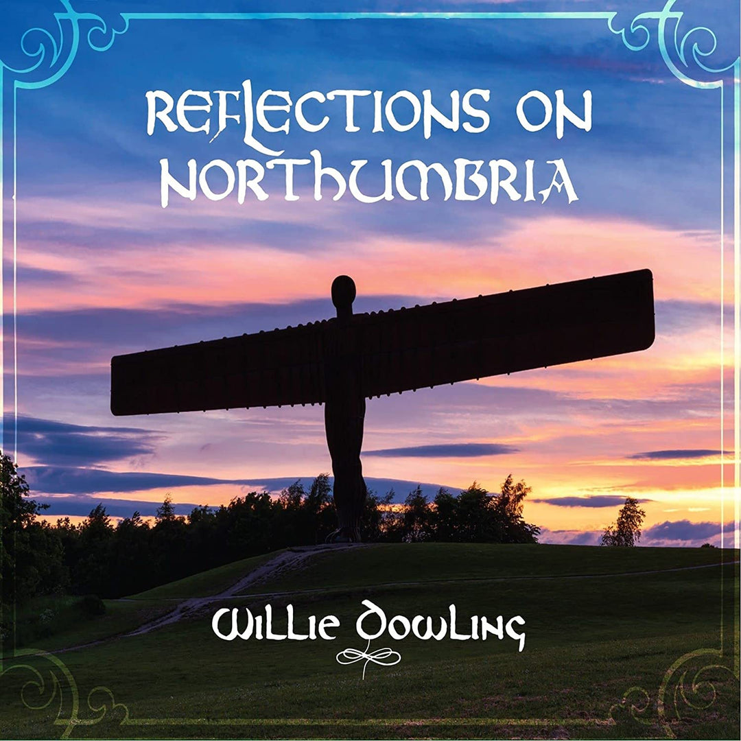 Willie Dowling - Reflections On Northumbria [Audio CD]