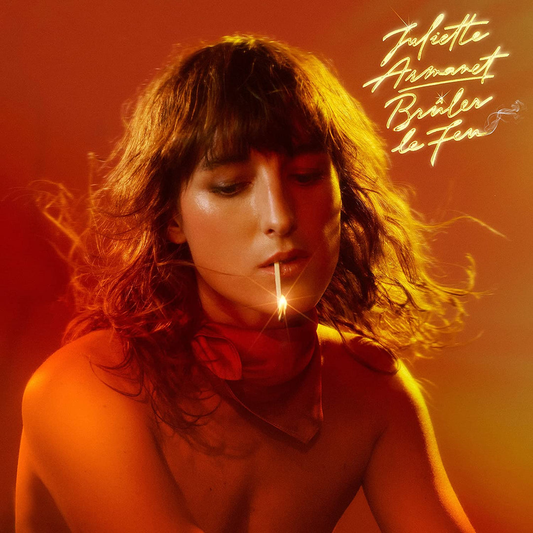 Juliette Armanet  - Brler le feu [Audio CD]