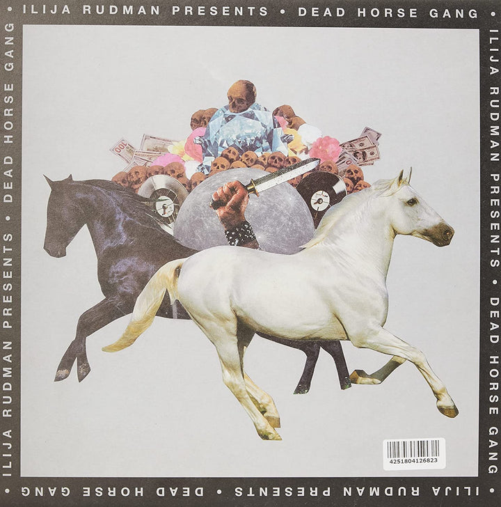 Ilija Rudman Presents : Dead Horse Gang - Where Wild Horses Go [VINYL]