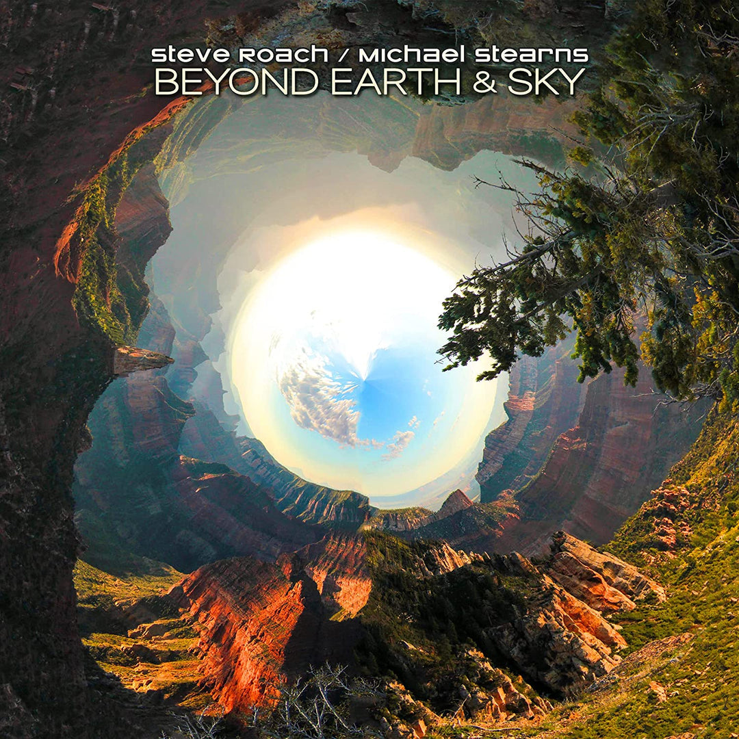 Steve Roach & Michael Stearns - Beyond Earth & Sky [Audio CD]