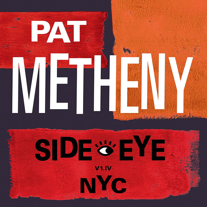 Metheny,Pat - Side-Eye NYC (V1.1v) [Audio CD]